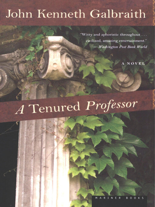 Title details for A Tenured Professor by John Kenneth Galbraith - Available